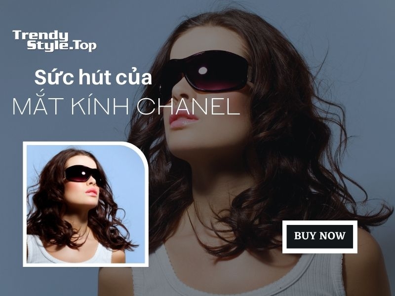 Sức hút của mắt kính Chanel 