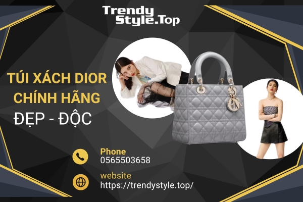 Các mẫu Túi xách Dior chính hãng đẹp - độc- không lỗi mốt