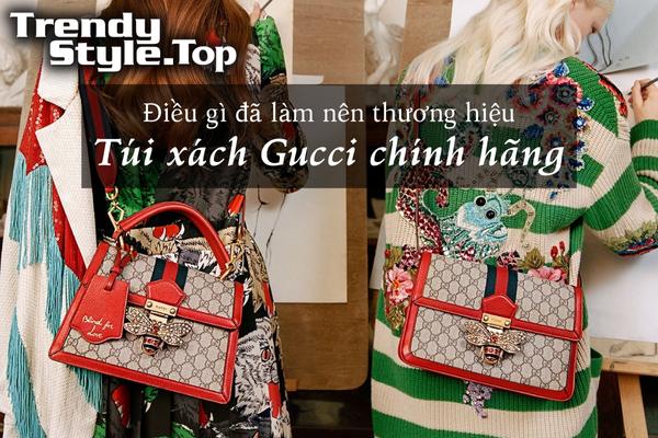 Điều gì đã làm nên thương hiệu của túi xách Gucci chính hãng