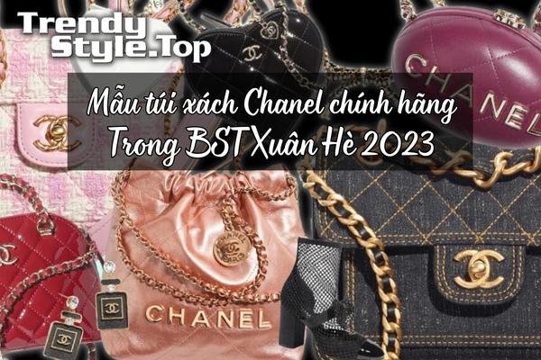 Những mẫu túi xách Chanel chính hãng mới nhất 2023