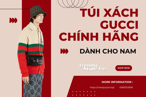 Túi xách Gucci chính hãng dành cho các quý ông